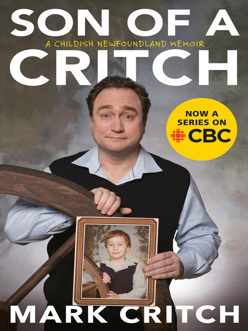 Title details for Son of a Critch by Mark Critch - Wait list